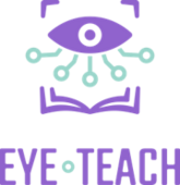 EYE-TEACH – Eye-tracking and AI for Enhanced Teaching