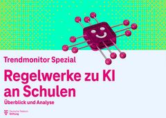 Trendmonitor Spezial: Regelungen zur schulischen KI-Nutzung im Überblick